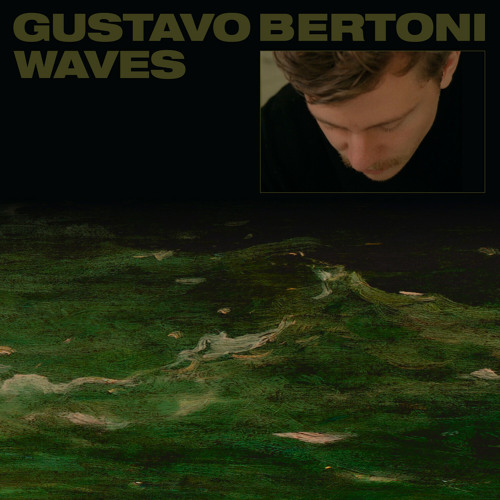 Gustavo Bertoni - What If I 