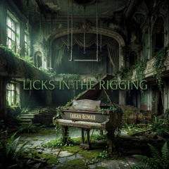 Licks In The Rigging