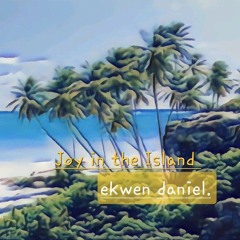 Joy in the Island