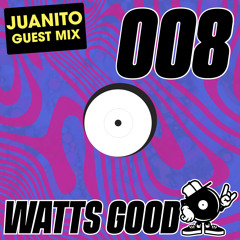 WATTS GOOD Radio Show #008: Juanito