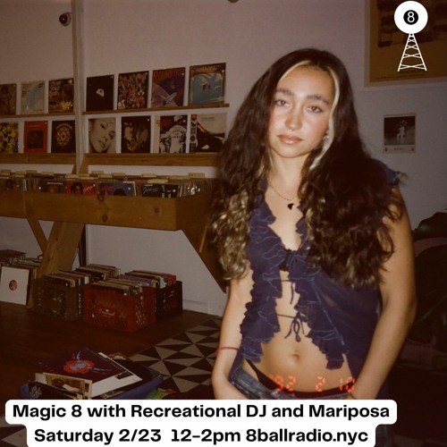 Magic 8 Episode 102 with Mariposa