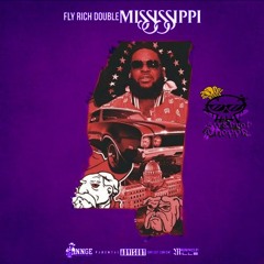 Fly Rich Double - Mississippi (Str8Drop ChoppD)