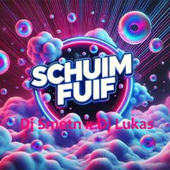 Schuimfuif Mix - Dj Smetn & Dj Lukas