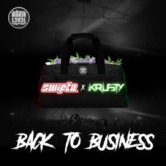 Swifta & Krusty - Back To Business