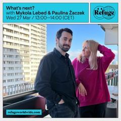 What's next? - Mykola Lebed & Paulina Żaczek - 27 Mar 2024