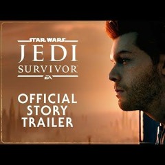 Star Wars Jedi  Survivor - Official Story Trailer