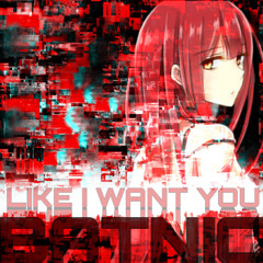 LIKE I WANT YOU
