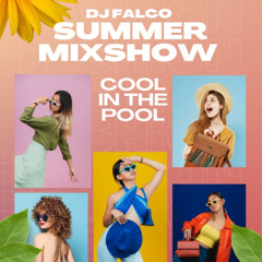 COOL IN THE POOL (DJ Falco Summer 2025 Mixshow) Shaggy, Ed Sheeran, Bob Marley, Kid Rock, 10CC,...