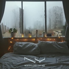 Nima Yahya - Morning Vibes (Chill out Mix)