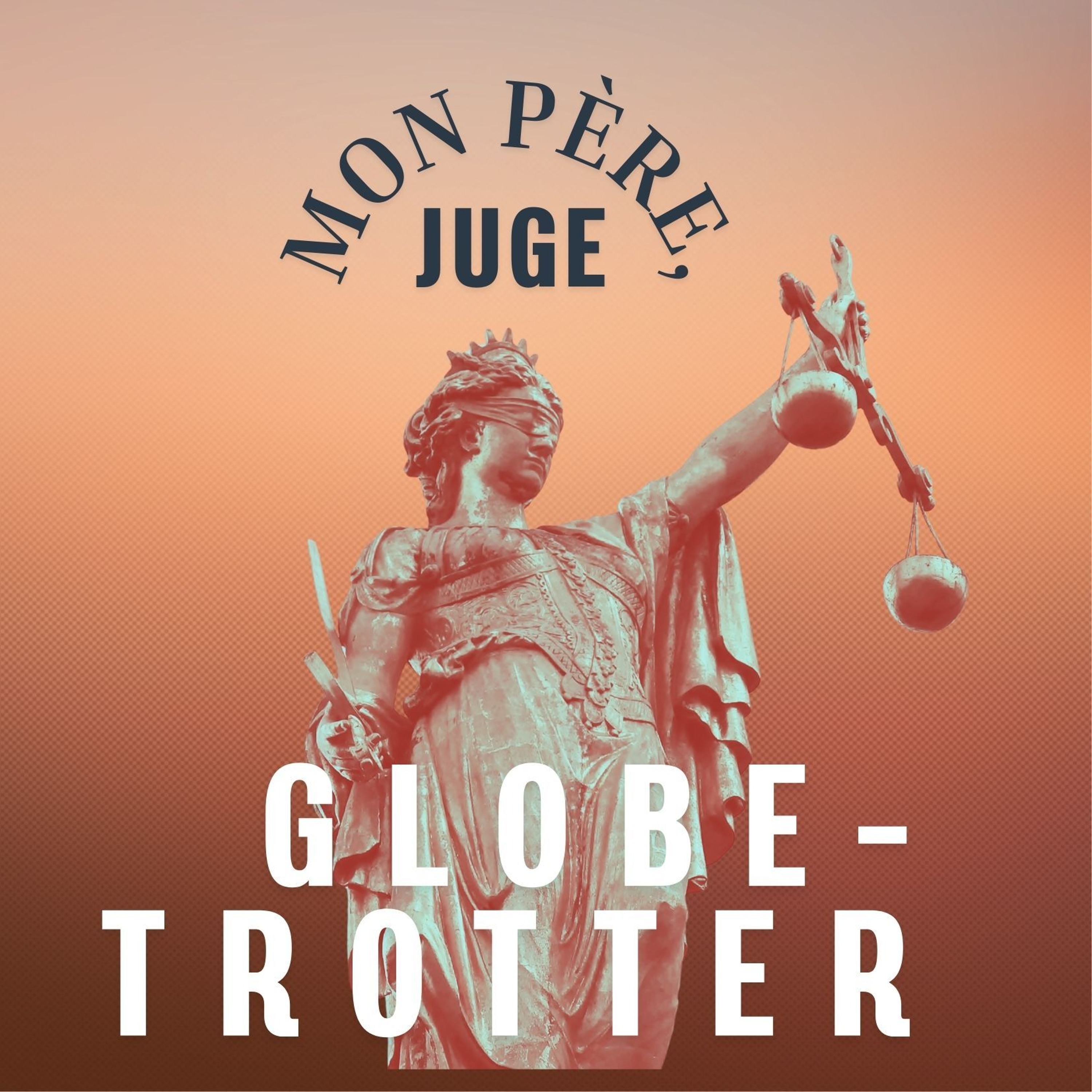 Mon père, juge, face à l’insoutenable - ép3 episode artwork