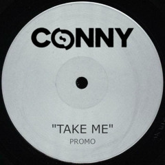 PREMIERE: CONNY - Take Me
