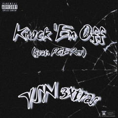 “knock em off” (ft YSNpoppaopp)