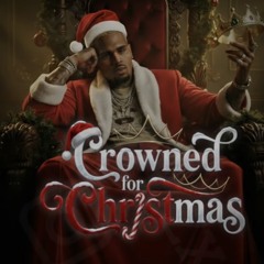 Chris Brown - (Full Mixtape) Crowned For Christmas