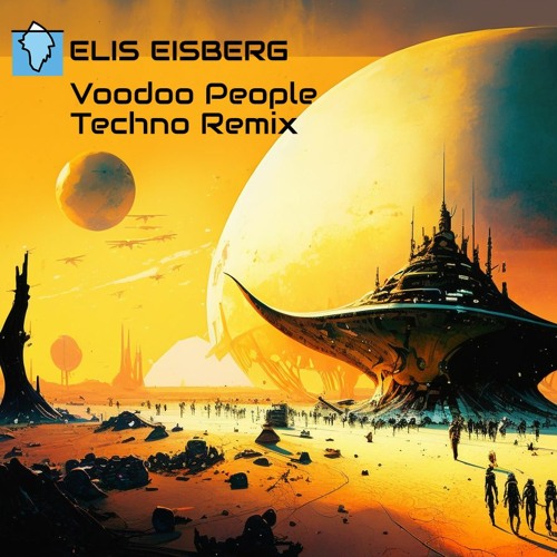 The Prodigy - VOODOO PEOPLE - TECHNO REMIX ELIS EISBERG