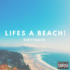 Life's A Beach