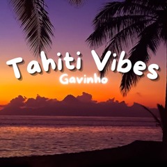 Tahiti Vibes
