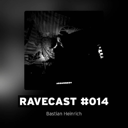 RAVECAST #014