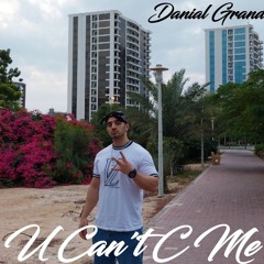 U Can't C Me