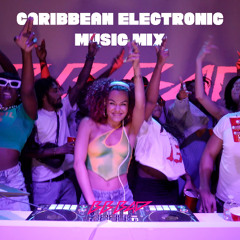 Caribbean Electronic Music Mix