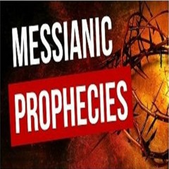 2019-08-18 - Messianic Prophecies in Twos - Nathan Franson