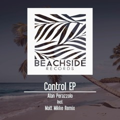 PREMIERE: Alan Perazzolo - Control (Original Mix) [Beachside Records]