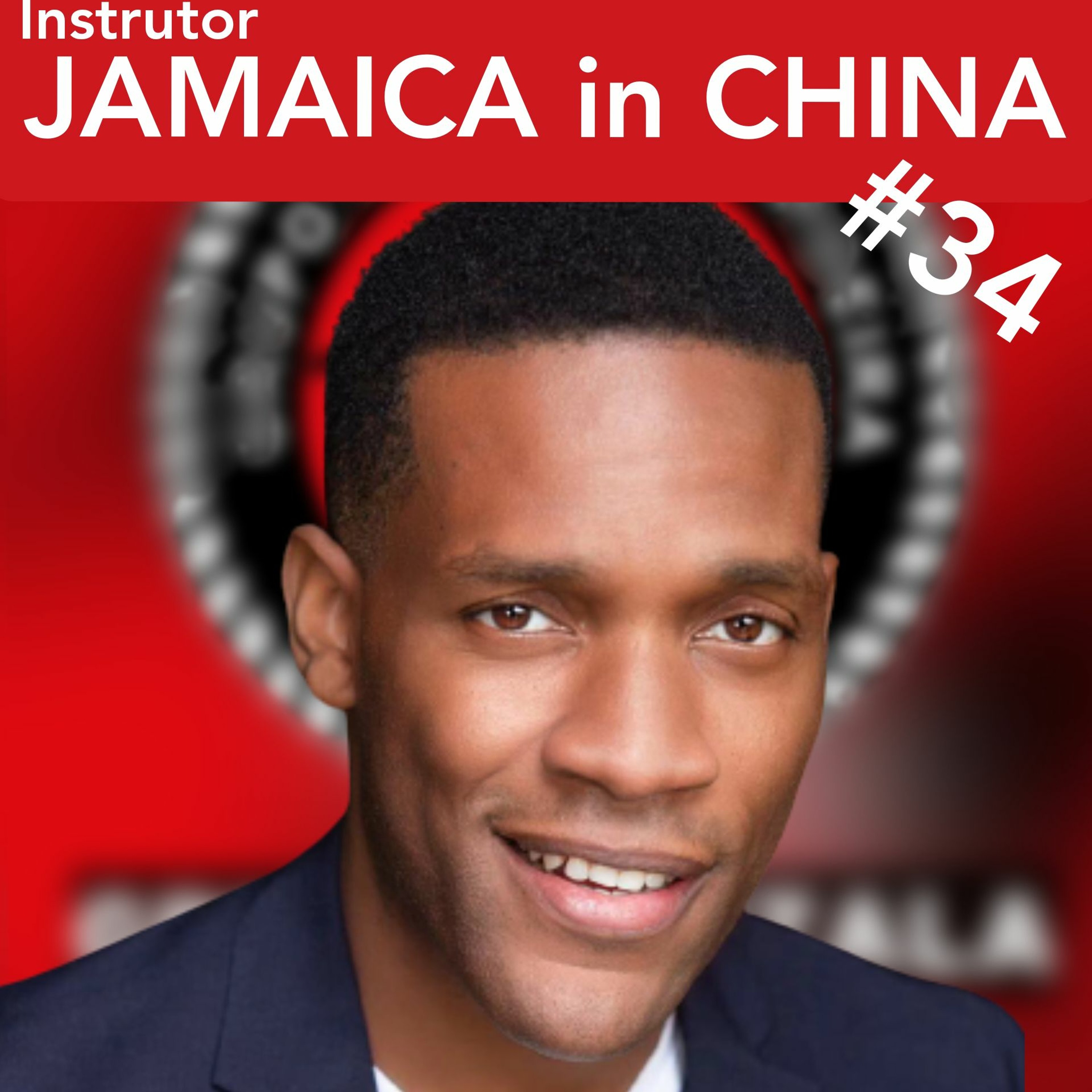 Jamaica In China #34 episode artwork
