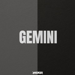 XAEBOR - GEMINI