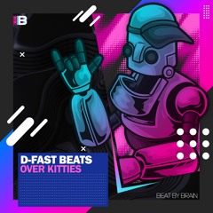 D-Fast Beats - Over Kitties