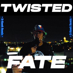 DEN - Twisted Fate (D-Hawk Remix)