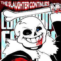 * THE SLAUGHTER CONTINUES // COMEDIAN'S ENCORE * [Arrangement]