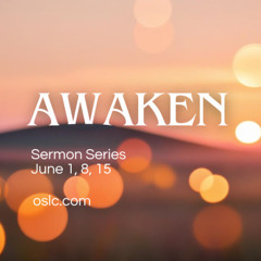 06-15-25 "Awaken: Gospel Access" Week 3 - Pastor Tim