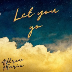 Let You Go