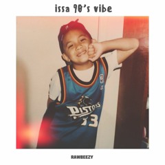 issa 90's vibe