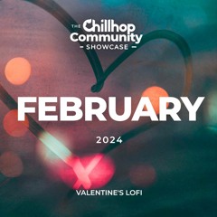 February 24' Community Showcase | Theme: Valentines' Lofi