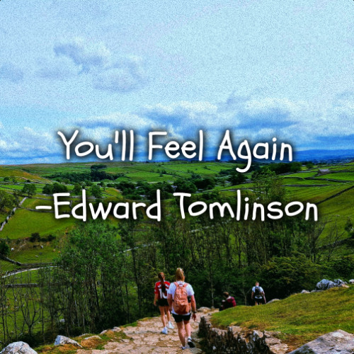 You'll Feel Again