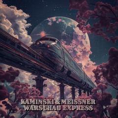 Kaminski & Meissner - Warschau Express [Magician On Duty]