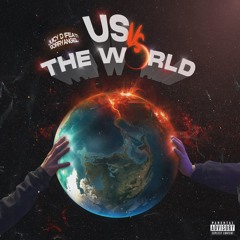 Us VS the World (feat. Sorryangel)