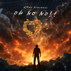 djReV - Oh No No !! (Previa)