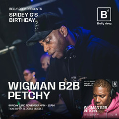 WIGMAN, PETCHY, FRO, DARKMAN ZULU @ BELLY DEEP SPIDEY G'S BIRTHDAY