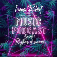 Music Podcast Episode 3 - Rhythms of summer