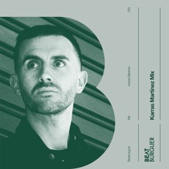 MIX: Karras Martinez x Beatburguer