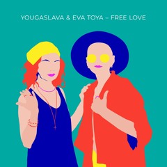 FREE LOVE (feat. EVA TOYA)