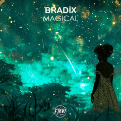 BRADIX - Magical [FUTURE BOUNCE]