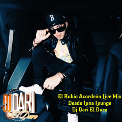 El Rubio Acordeon - Mix En Vivo Desde Luna Loungue -DJ DARI EL DURO