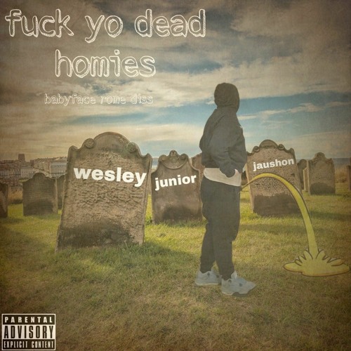 fuck yo dead homies (rome diss)