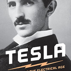 ACCESS KINDLE 📭 Tesla: Inventor of the Electrical Age by  W. Bernard Carlson [EPUB K