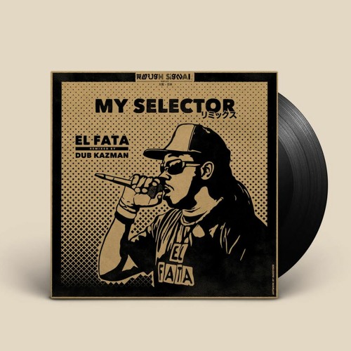 RSRD10001 - MY SELECTOR - リミックス - EL FATA ft DUB KAZMAN - SAMPLE-