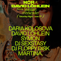 HÖR x David Löhlein - DJ set MARTINA. - @Lehmann Club