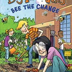 [Get] KINDLE 💚 Bee The Change (The Big Idea Gang) by  James Preller [EBOOK EPUB KIND