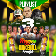 PLAY LIST Vol. 3 - Reggae and Dancehall Freestyle